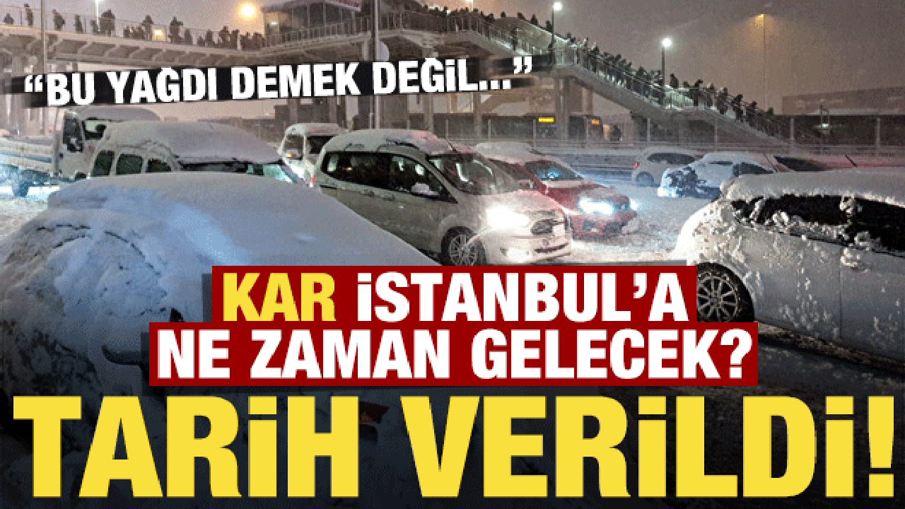 Son dakika: İstanbul'a kar ne zaman yağacak? Tarih verdi: Bu yağdı demek değil!'
