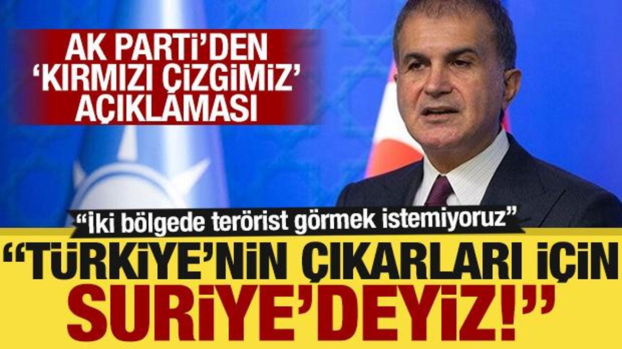 AK Parti Sözcüsü Çelik: Tel Rıfat ve Münbiç'te terörist görmek istemiyoruz!