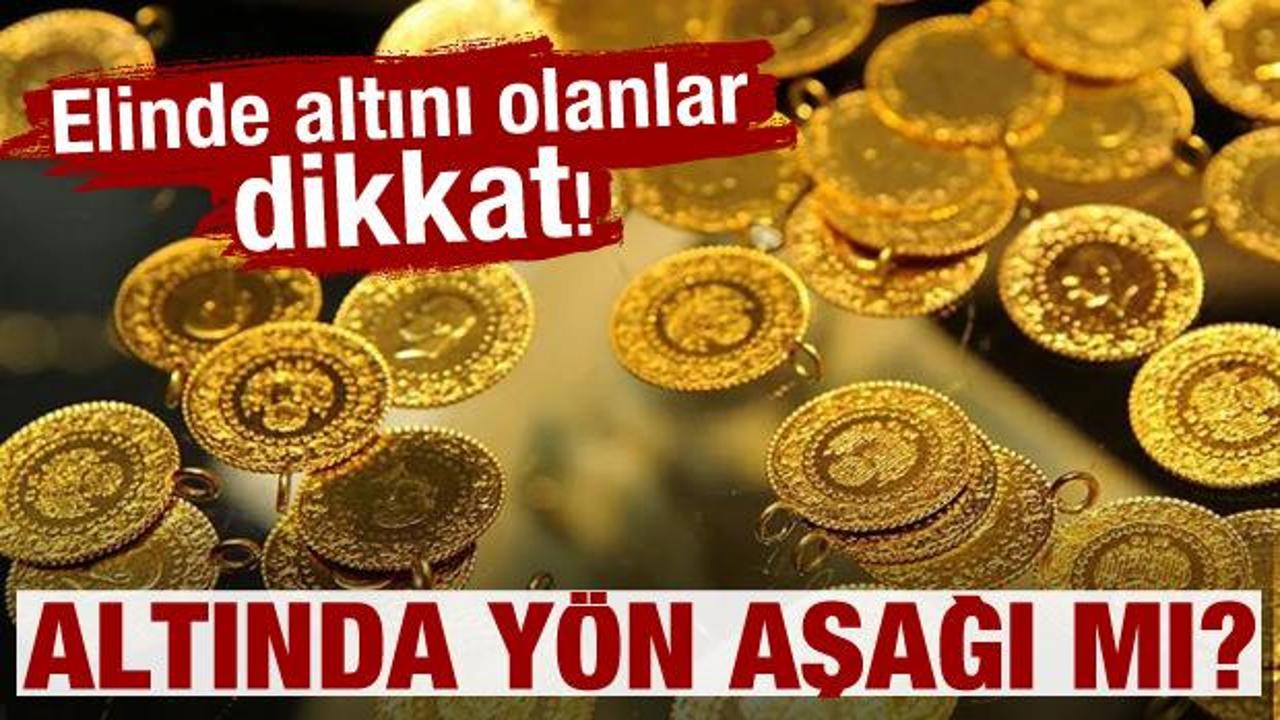 Altında yön aşağı mı? Altın alacaklar dikkat! 
