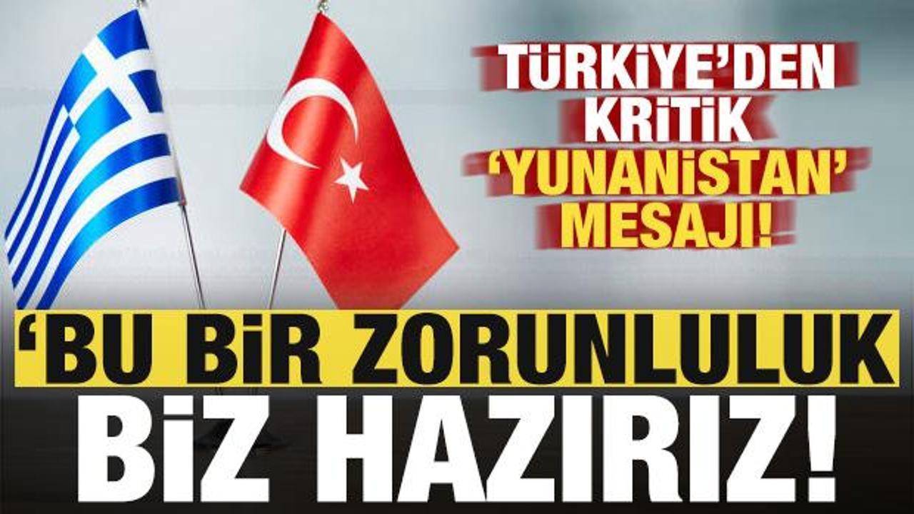 Altun'dan Yunanistan mesajı: Hazırız, bu bir zorunluluk!