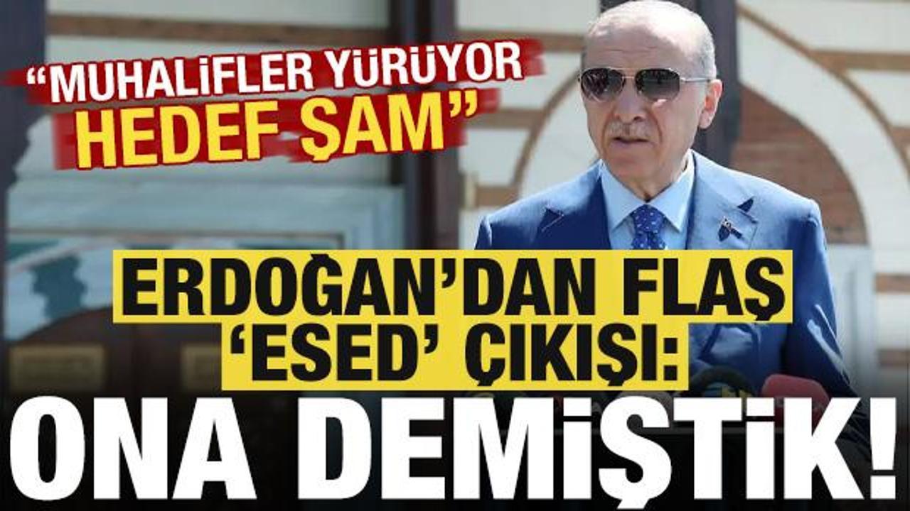 Erdoğan son dakika 'Esed' açıklaması: Ona demiştik! 'Muhalifler yürüyor hedef Şam...'
