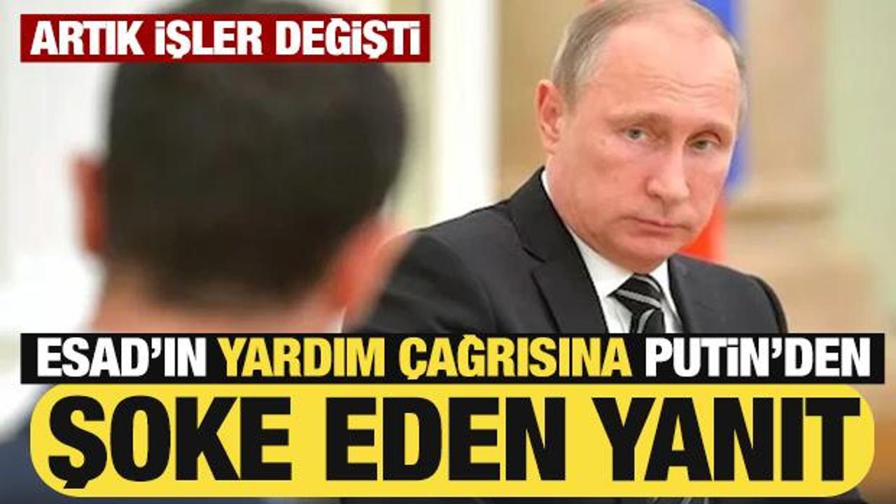 Esad'ın yardım &ccedil;ağrısına Putin'den beklenmedik yanıt! Artık işler değişti