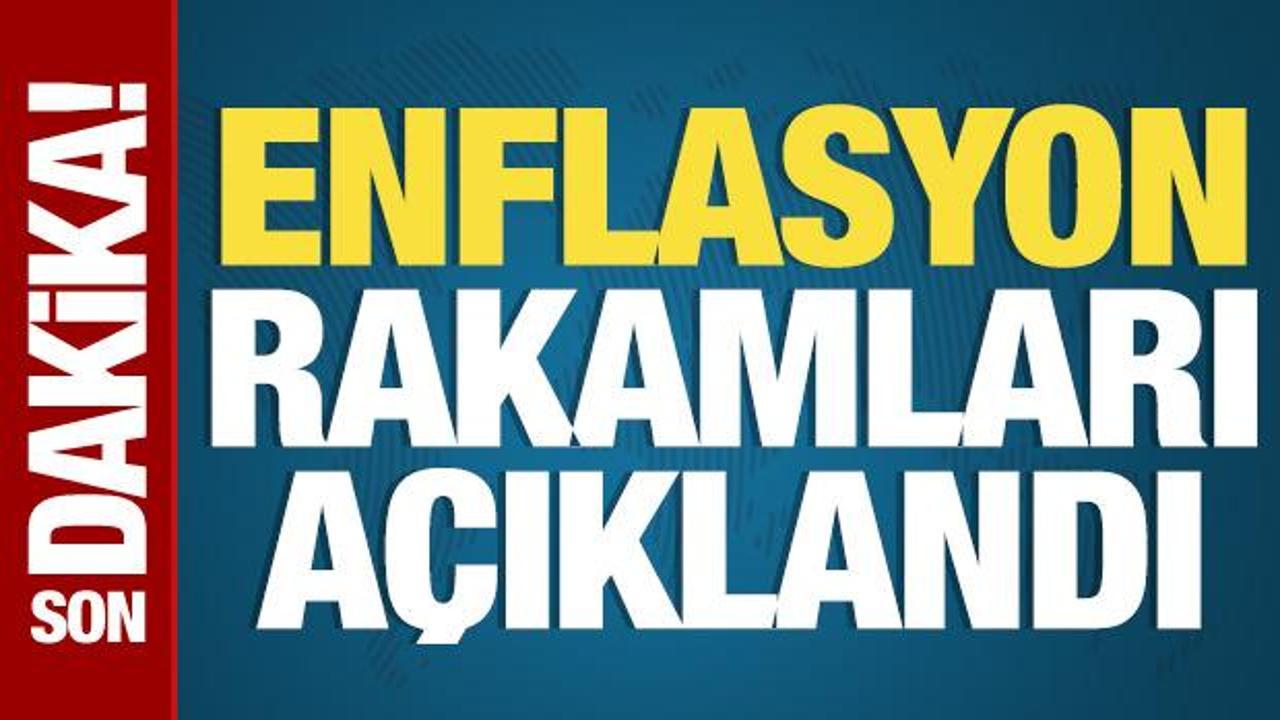 Enflasyon rakamları belli oldu