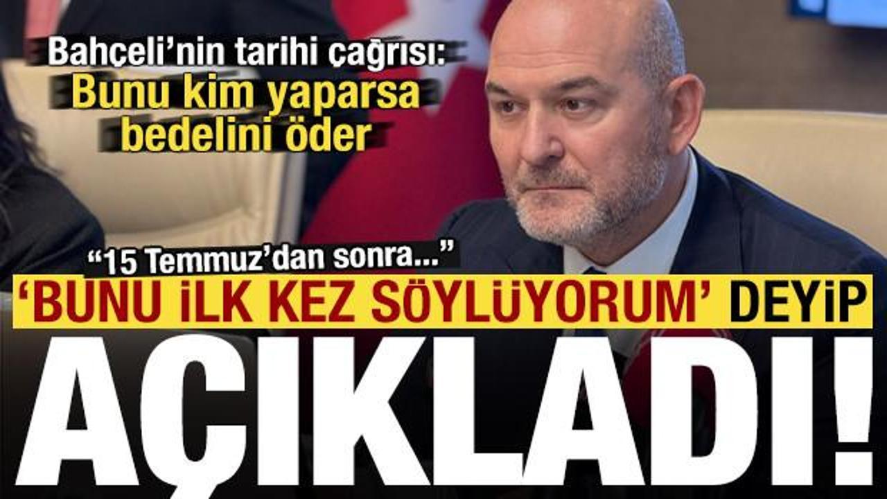 Soylu 'ilk kez söylüyorum' deyip açıkladı! Bahçeli'nin çağrısı: Engelleyen bedelini öder!