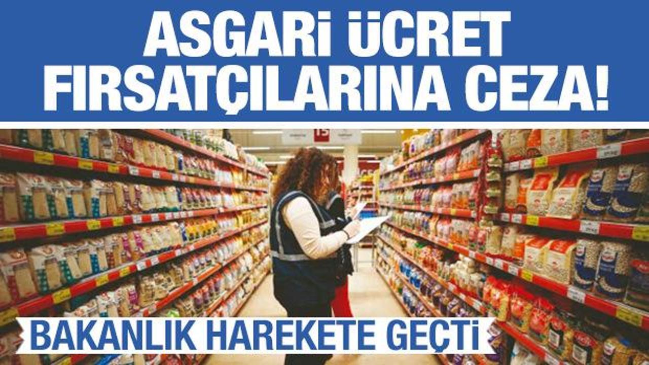 Ticaret Bakanlığı'ndan asgari &uuml;cret ve fahiş fiyat a&ccedil;ıklaması