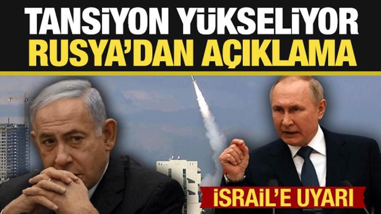 Gerilim artıyor! Rusya'dan İsrail a&ccedil;ıklaması....