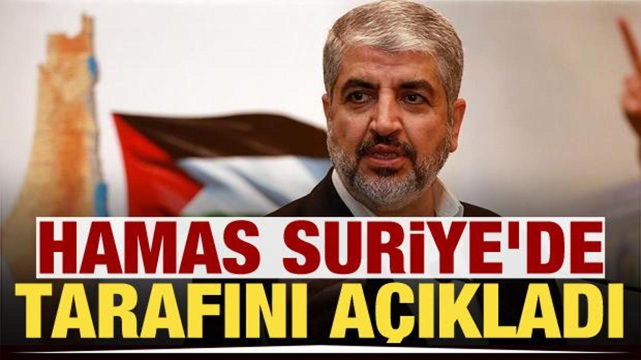 Hamas, Suriye'de tarafını a&ccedil;ıkladı! Halid Meşal'dan flaş s&ouml;zler