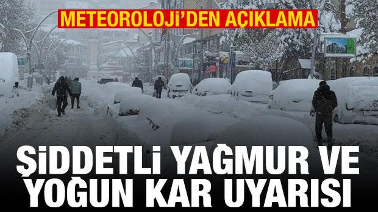 Meteoroloji'den şiddetli yağmur ve yoğun kar uyarısı