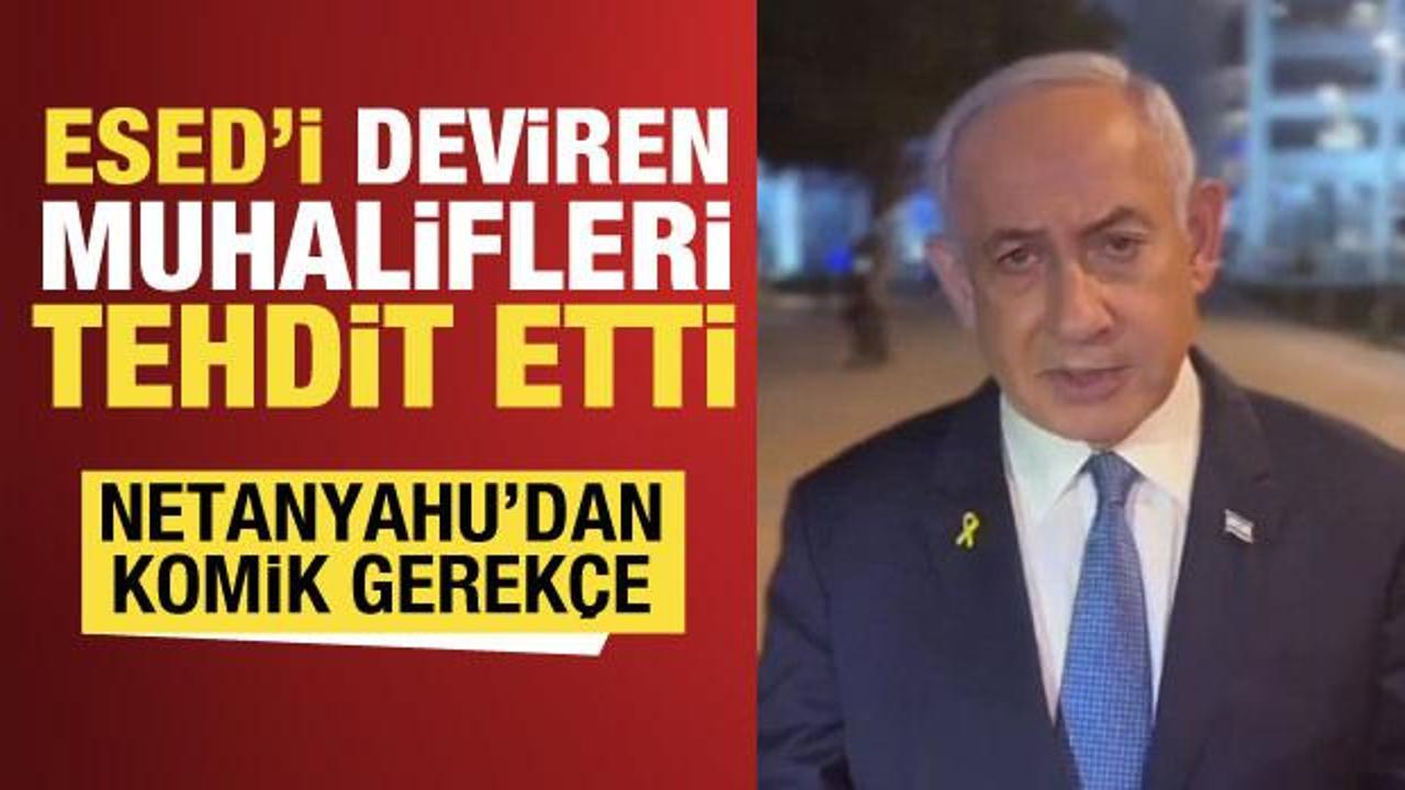 Netanyahu'dan, Suriye’de Esed rejimini deviren silahlı gruplara tehdit 