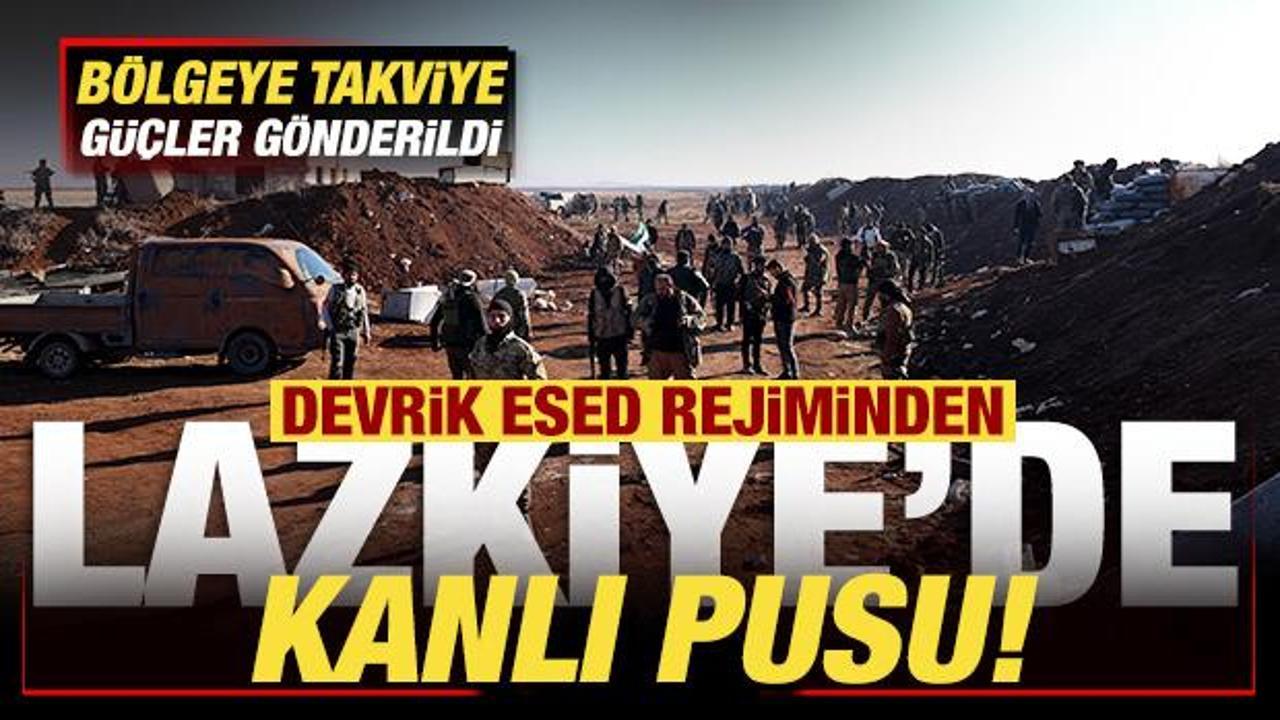 Son dakika: Devrik Baas rejiminden Lazkiye'de kanlı pusu! Bölgeye takviye güç gönderildi