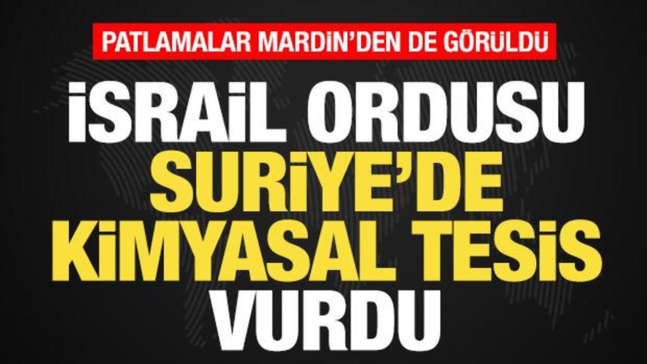 Son dakika: İsrail, Şam'da kimyasal tesis vurdu! Patlamalar Mardin'den de g&ouml;r&uuml;ld&uuml;