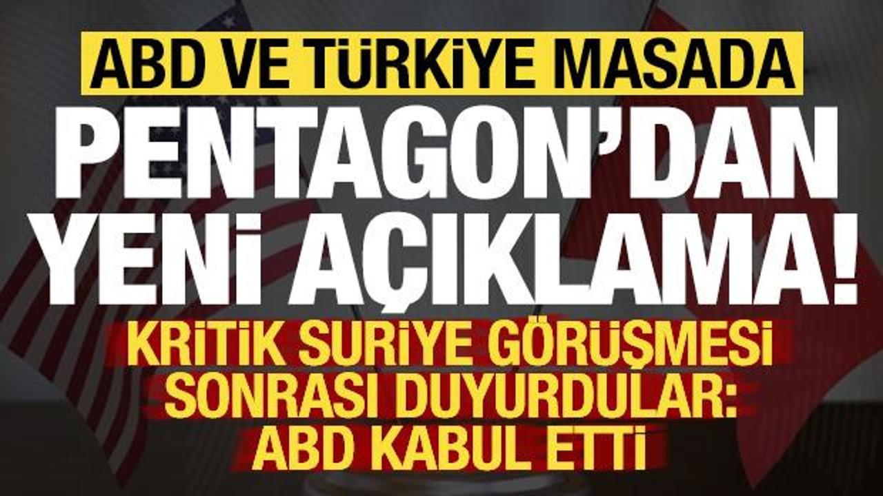 Son dakika: Türkiye ve ABD masada! Suriye görüşmesi sonrası Pentagon'dan yeni açıklama...
