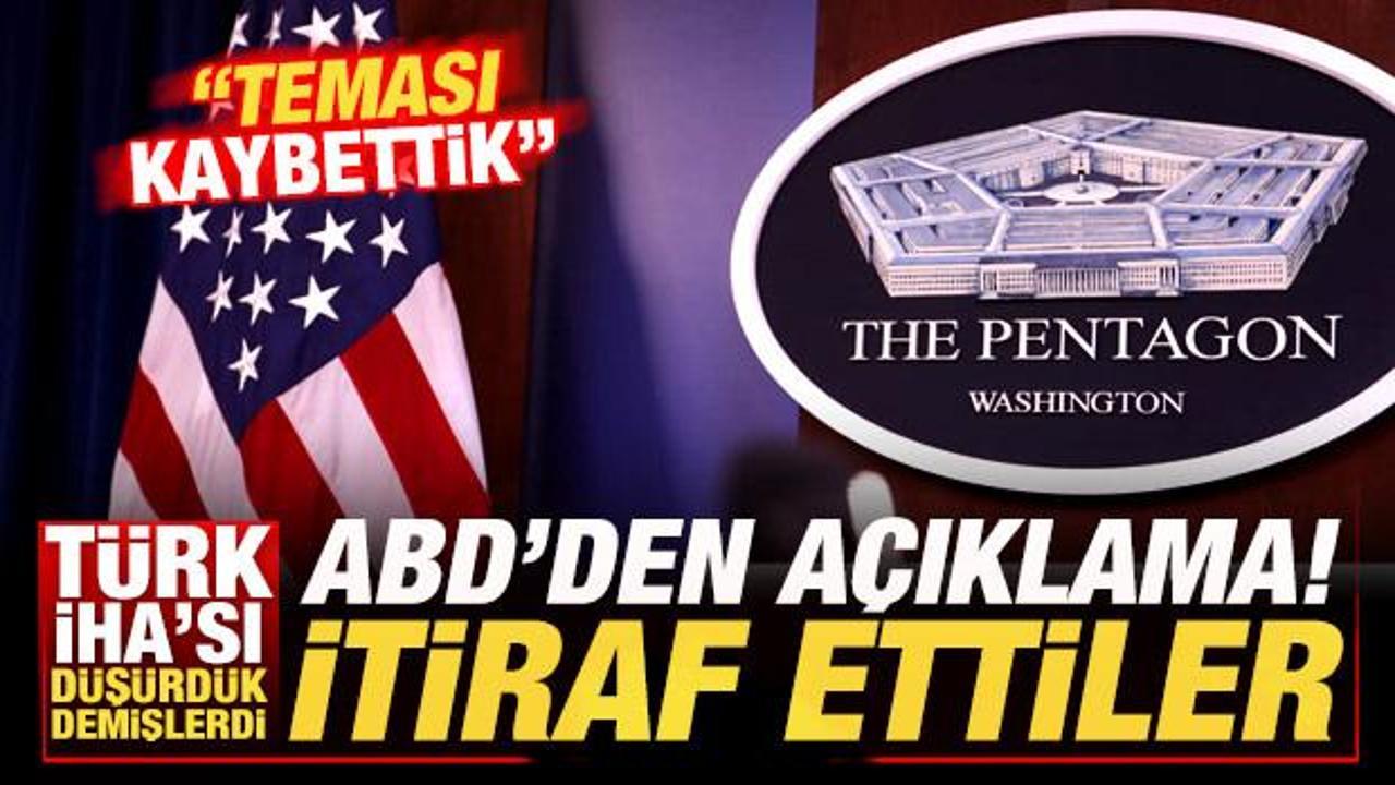 T&uuml;rk İHA'sı d&uuml;ş&uuml;rd&uuml;k demişlerdi, ger&ccedil;ek ortaya &ccedil;ıktı! ABD a&ccedil;ıkladı: Teması kaybettik!