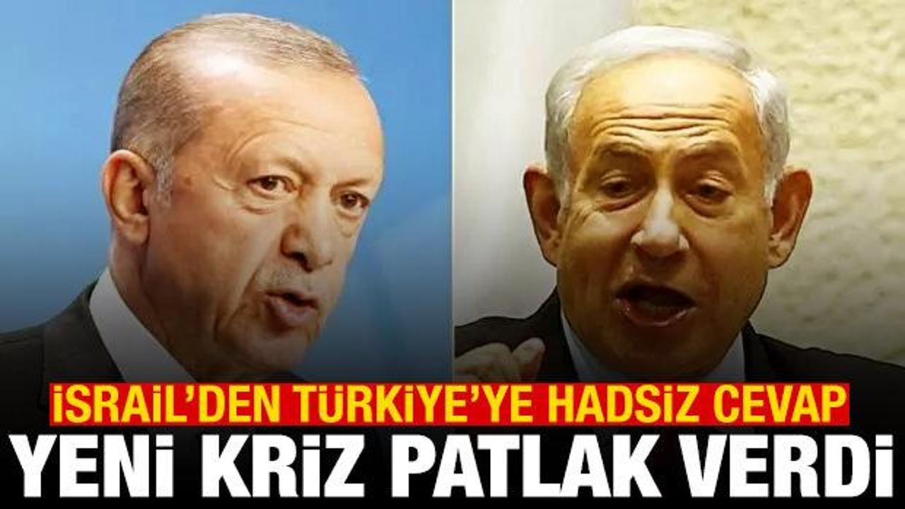 Ankara Tel Aviv hattında Suriye krizi! İsrail'den Türkiye'ye cevap