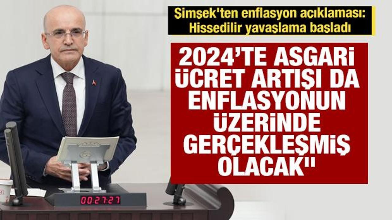 Bakan Şimşek: 2024&rsquo;te asgari &uuml;cret artışı da enflasyonun &uuml;zerinde ger&ccedil;ekleşmiş olacak