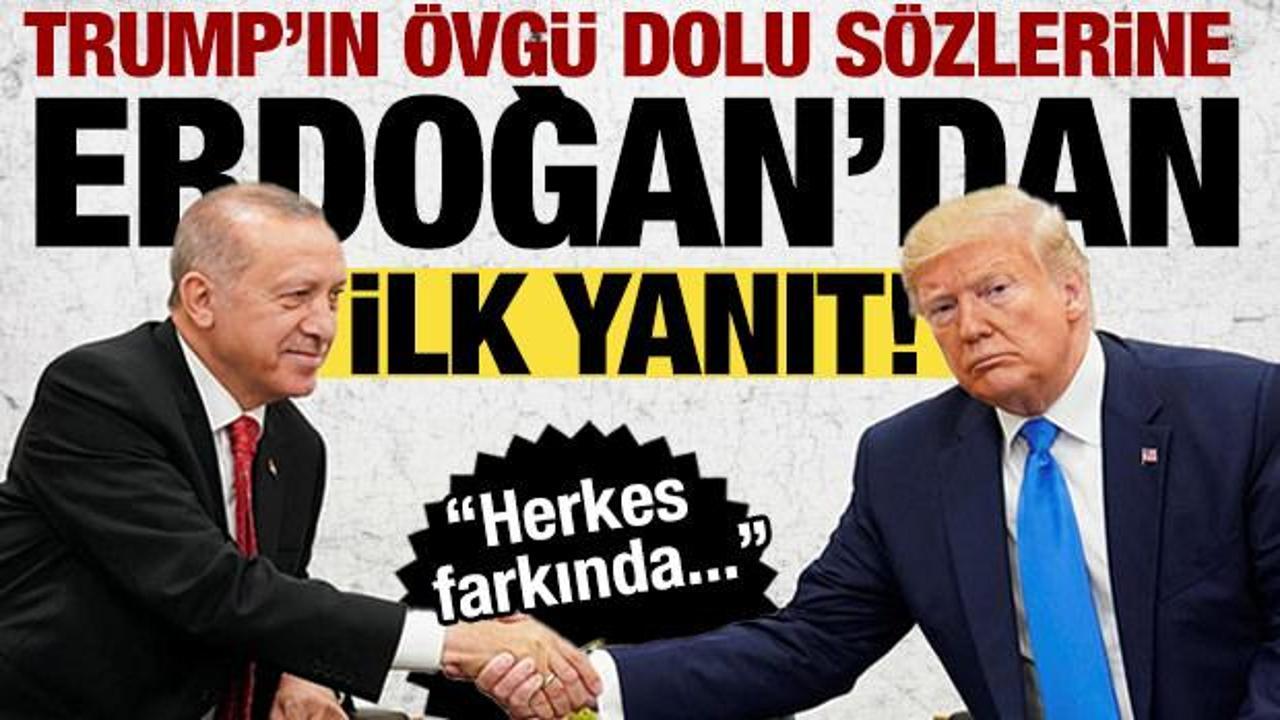 Cumhurbaşkanı Erdoğan'dan Trump'ın 'Türkiye' sözlerine cevap! 'Doğru söze ne denir?'