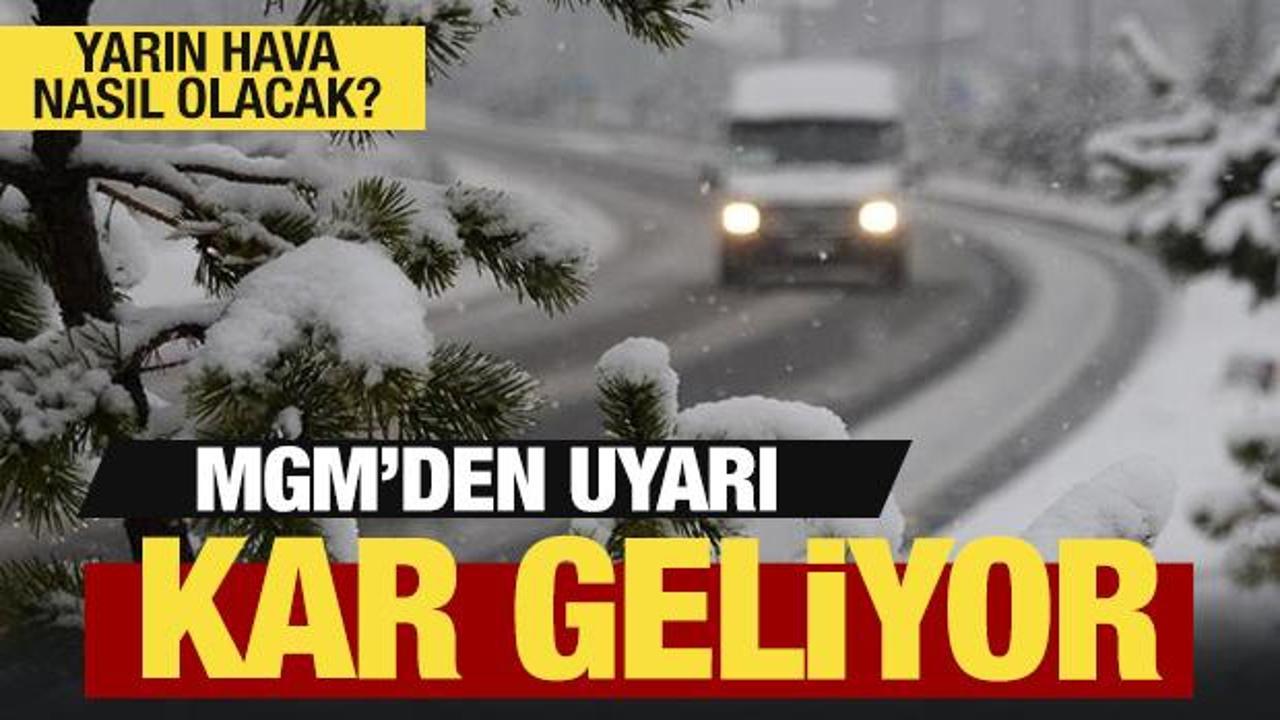Kar başlıyor!... Meteoroloji'den son dakika a&ccedil;ıklaması...