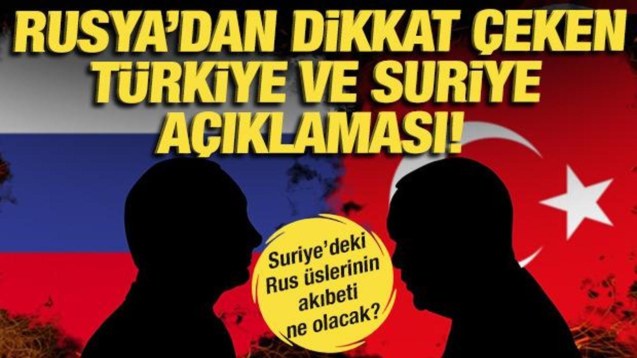 Rusya'dan dikkat &ccedil;eken T&uuml;rkiye ve Suriye a&ccedil;ıklaması!