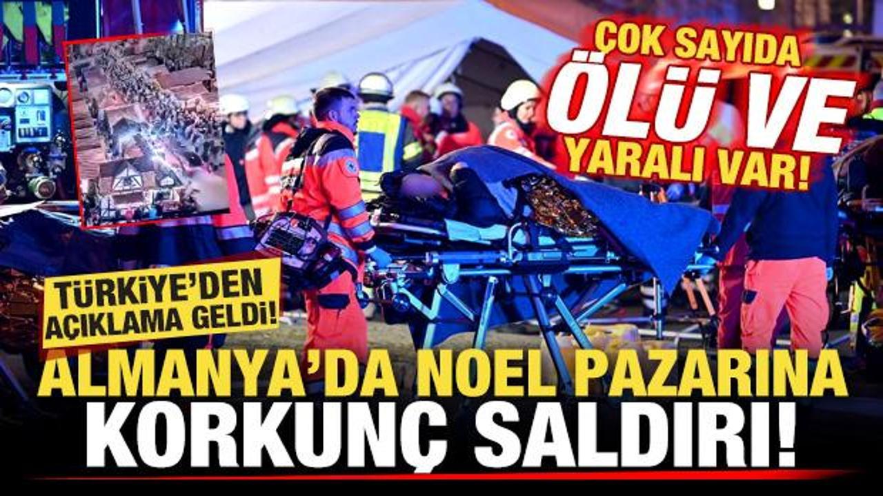 Son dakika: Almanya'da noel pazarına korkunç saldırı! Ölü ve yaralılar var