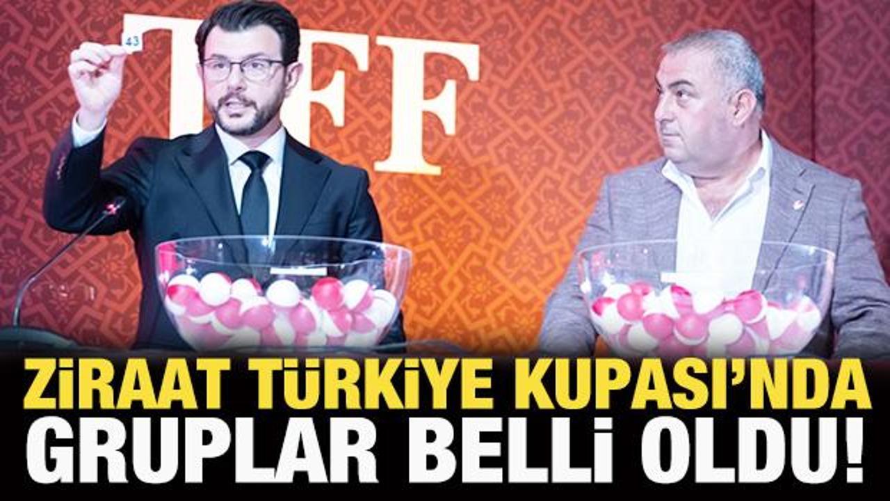 Ziraat T&uuml;rkiye Kupası'nda gruplar belli oldu