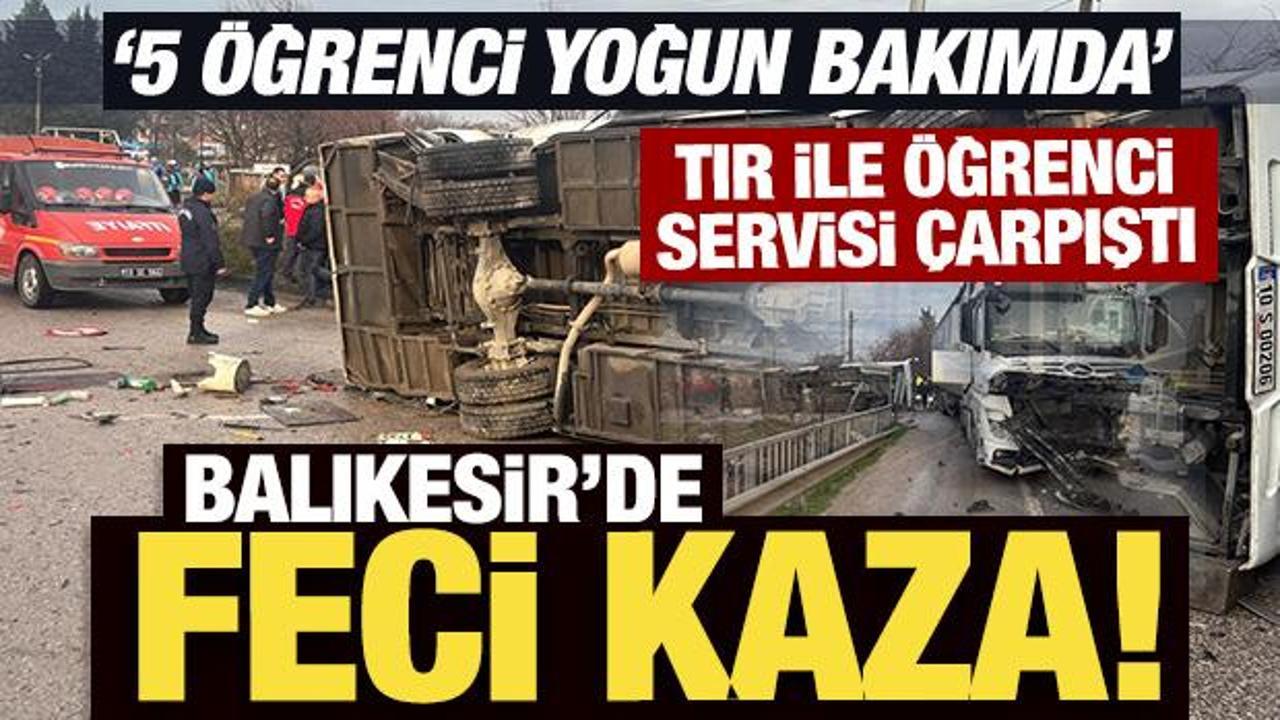 Balıkesir'de TIR&rsquo;la &ouml;ğrenci servisi &ccedil;arpıştı! &Ouml;ğrencilerin durumu ağır!