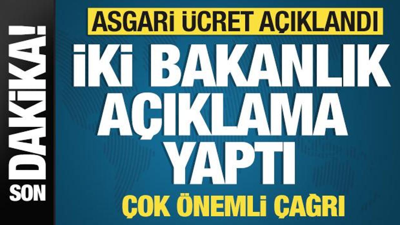 İki bakanlıktan son dakika asgari ücret açıklaması! Önemli çağrı