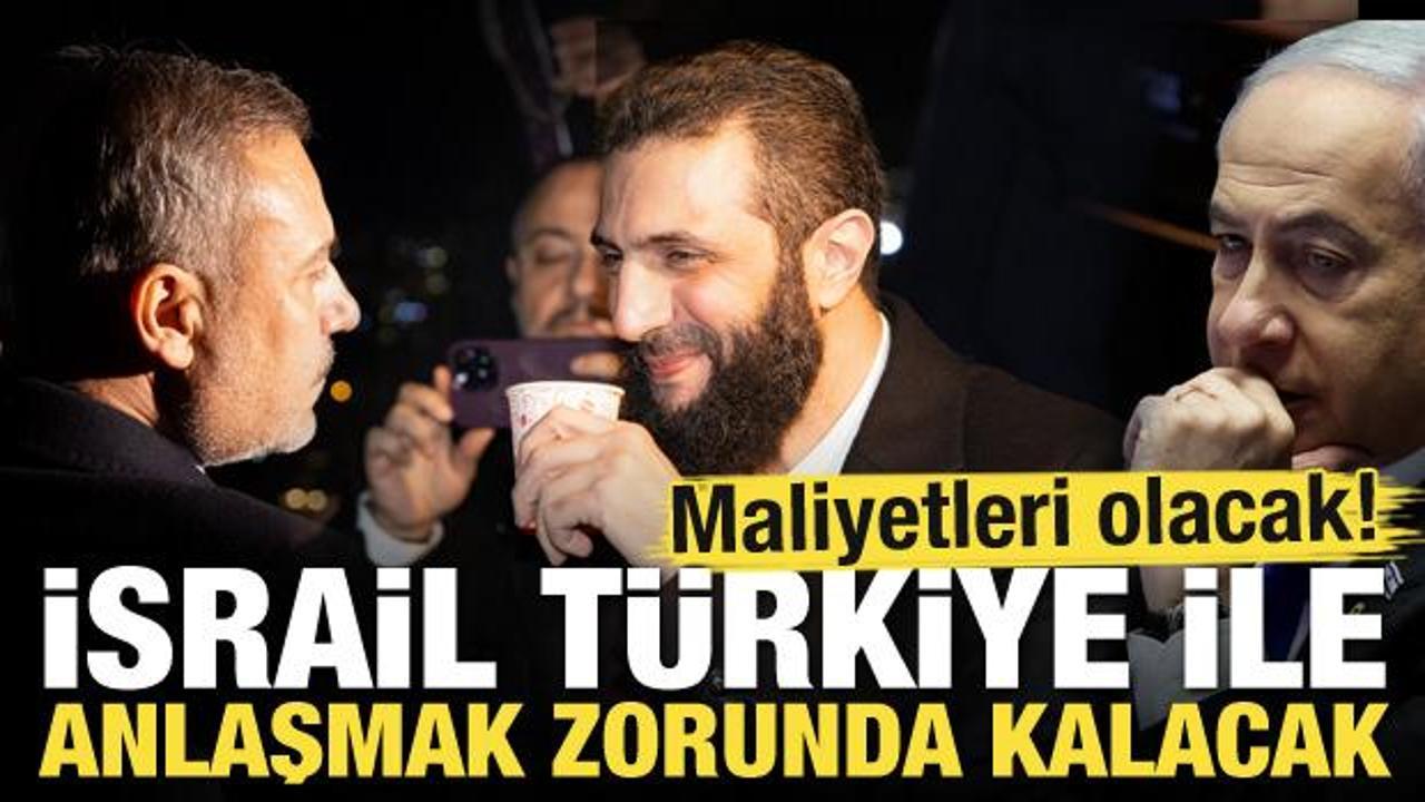 İsrail Türkiye ile anlaşmak zorunda kalacak! Maliyeti olacak