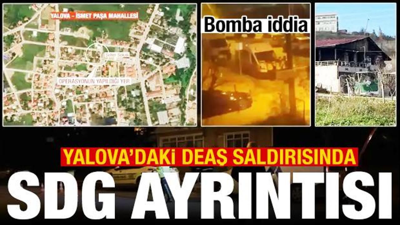 Bomba iddia: Yalova'daki DEAŞ saldırısında dikkat &ccedil;eken SDG ayrıntısı