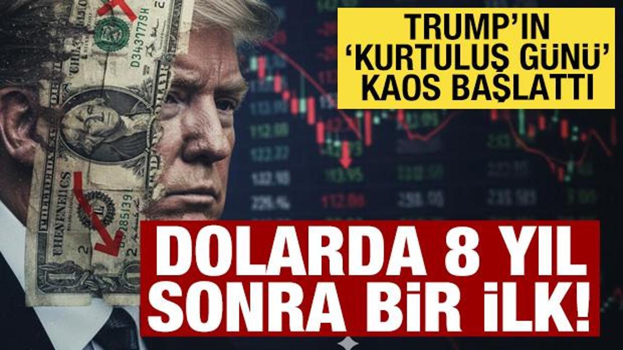 Dolarda 8 yıl sonra bir ilk: Trump'ın 'Kurtuluş G&uuml;n&uuml;' doların kaosu oldu