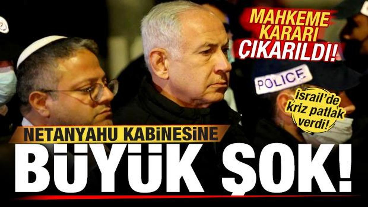 İsrail'de kriz! Netanyahu kabinesine b&uuml;y&uuml;k şok! Mahkeme kararı &ccedil;ıkarıldı
