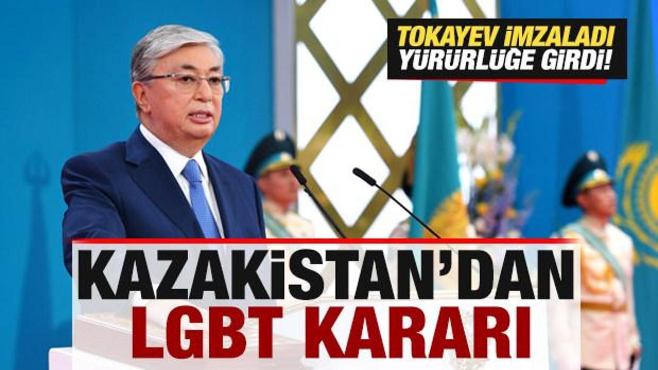 Kazakistan'dan LGBT kararı! Tokayev imzaladı, resmen y&uuml;r&uuml;rl&uuml;ğe girdi