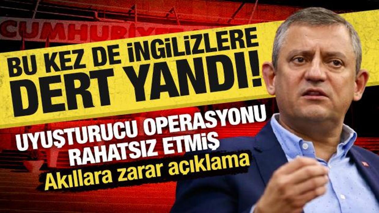 &Ouml;zg&uuml;r &Ouml;zel bu kez İngiliz'e şikayet etti: 'Uyuşturucu operasyonlarının amacı CHP'ymiş'