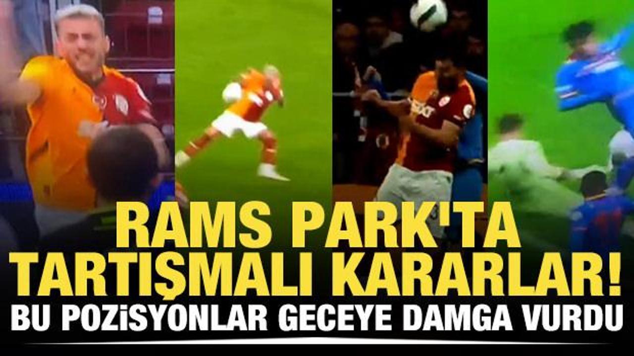 Rams Park'ta tartışmalı kararlar! Bu pozisyonlar geceye damga vurdu