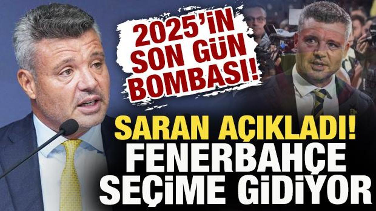 2025'in son g&uuml;n bombası! Sadettin Saran a&ccedil;ıkladı: Fenerbah&ccedil;e se&ccedil;ime gidiyor