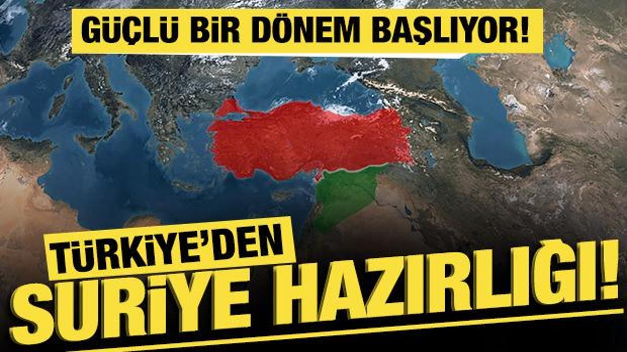 T&uuml;rkiye'den Suriye hazırlığı: G&uuml;&ccedil;l&uuml; bir d&ouml;nem başlıyor!
