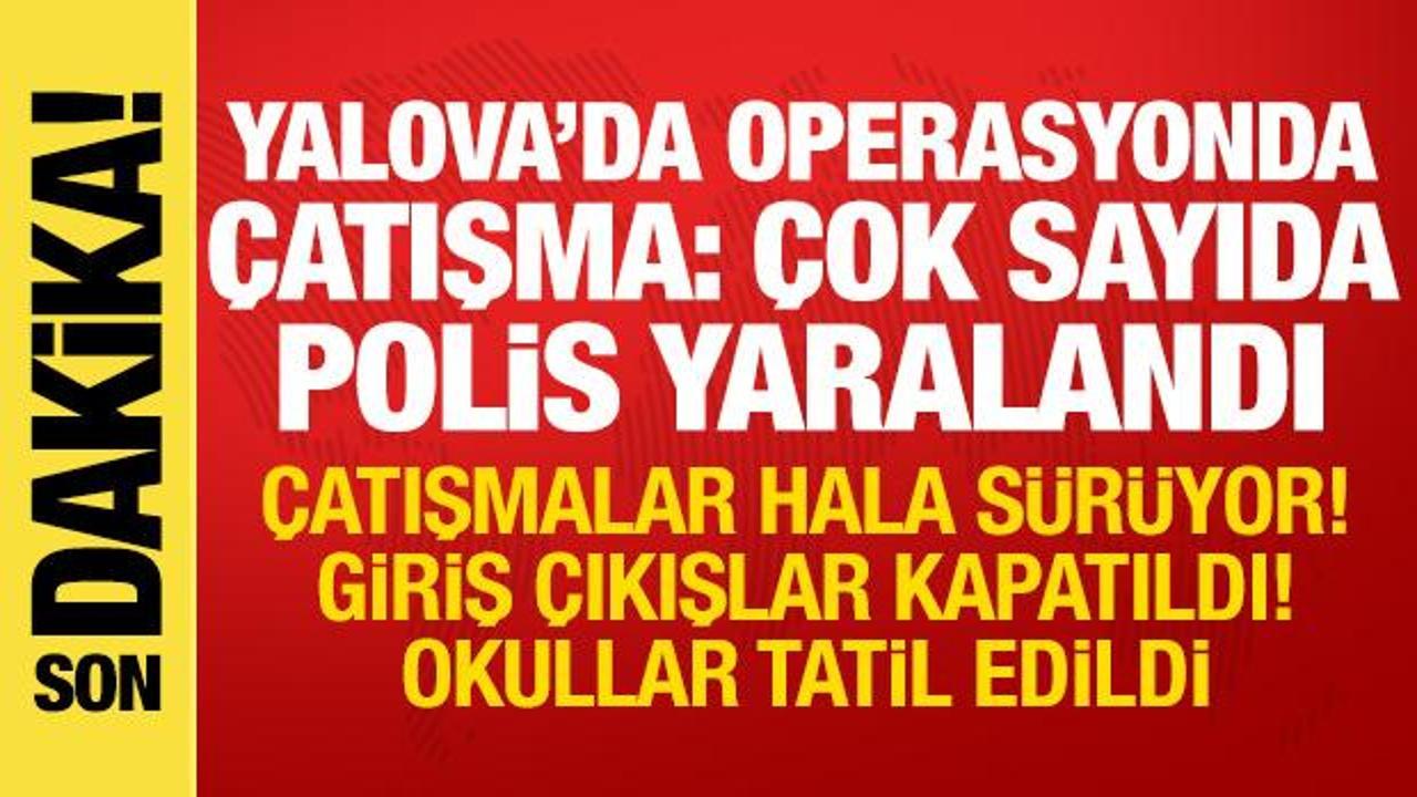 Yalova'da DEAŞ operasyonunda &ccedil;atışma! Saatlerdir s&uuml;r&uuml;yor, &ccedil;ok sayıda polis yaralandı