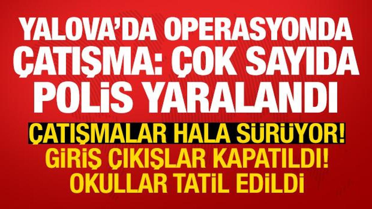 Yalova'da DEAŞ operasyonunda &ccedil;atışma! Saatlerdir s&uuml;r&uuml;yor, &ccedil;ok sayıda polis yaralandı