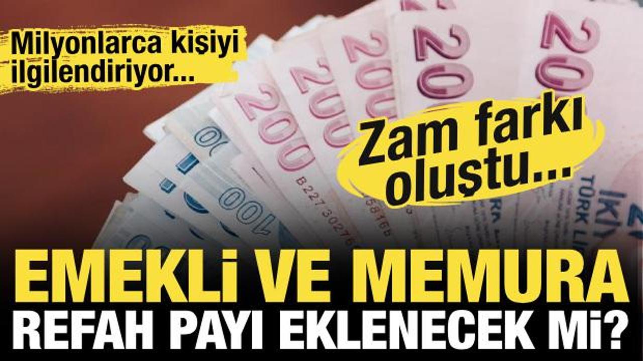 Zam farkı oluştu! Memura refah payı eklenecek mi? İşte detaylar..