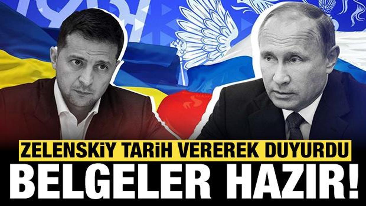 Zelenskiy tarih vererek duyurdu: İmzalanmaya hazır belgeler var