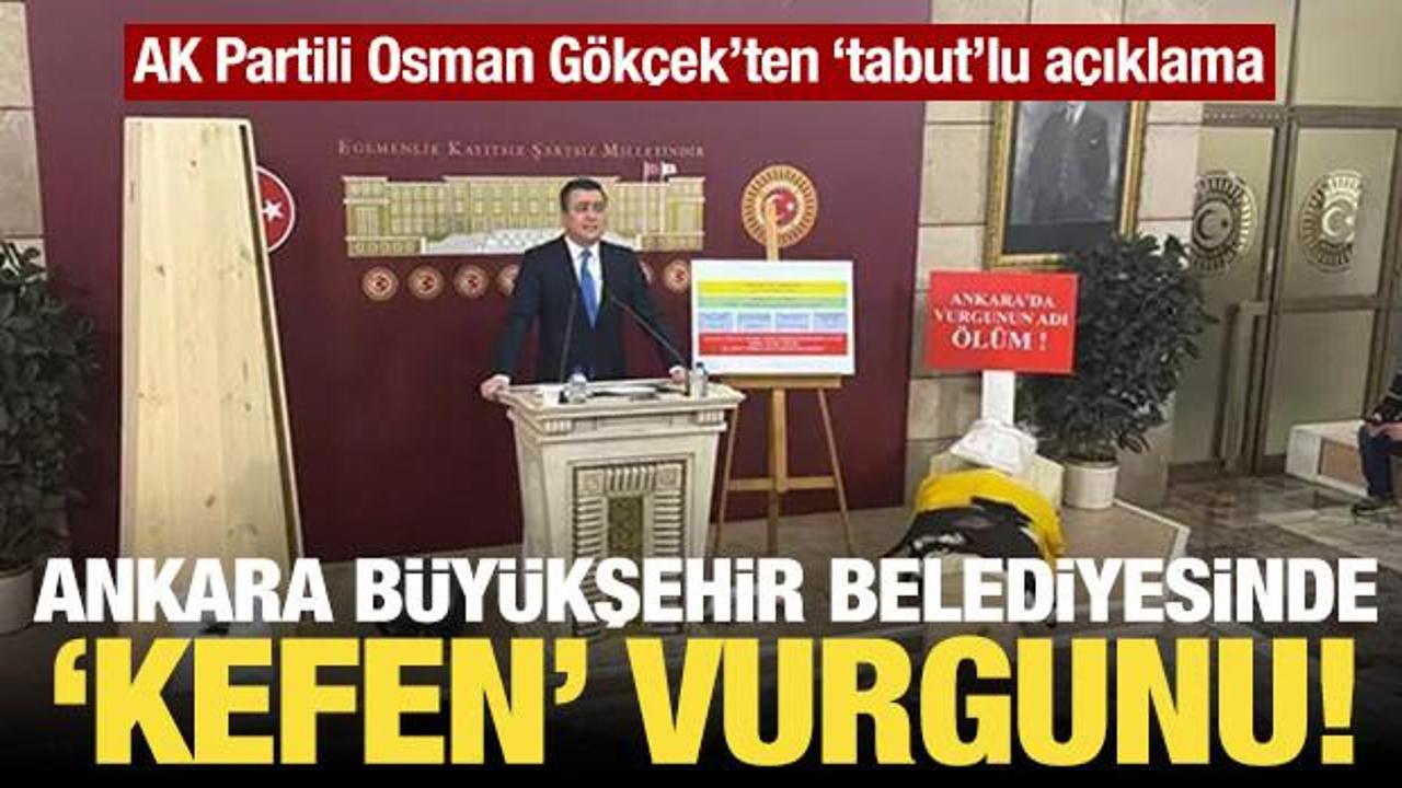 AK Partili G&ouml;k&ccedil;ek, Mansur Yavaş&rsquo;ın &lsquo;&ouml;l&uuml;ler&rsquo; &uuml;zerinden yaptığı yolsuzluğu a&ccedil;ıkladı