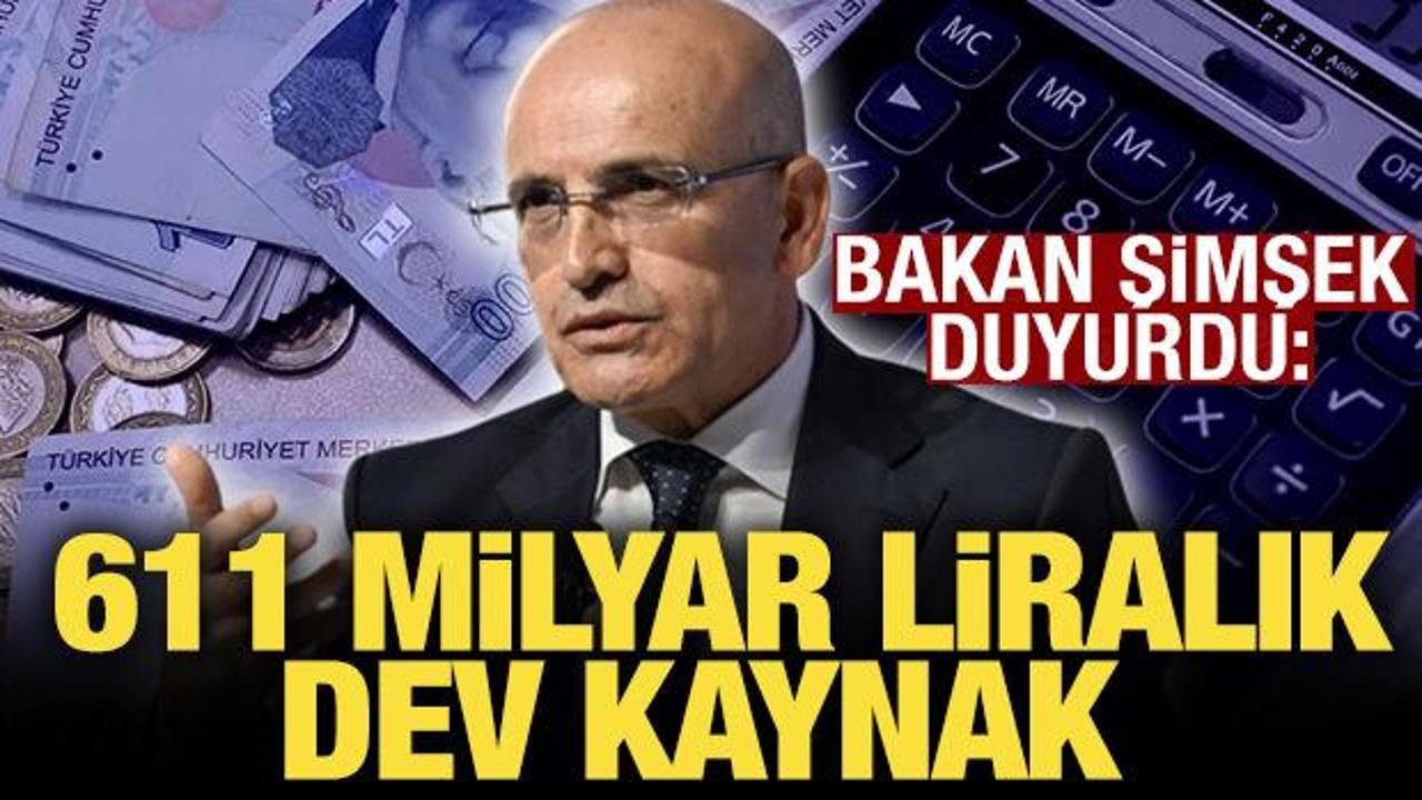 Bakan Şimşek: Yarısı Bizden&rsquo;e 611 milyar lira kaynak ayırdık