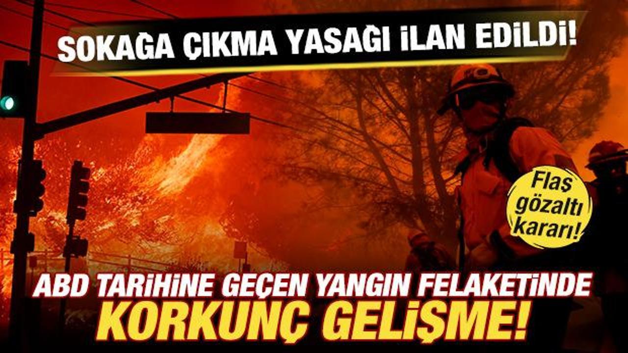 Son dakika: ABD'deki yangın felaketinde korkunç gelişme! Sokağa çıkma yasağı ilan edildi