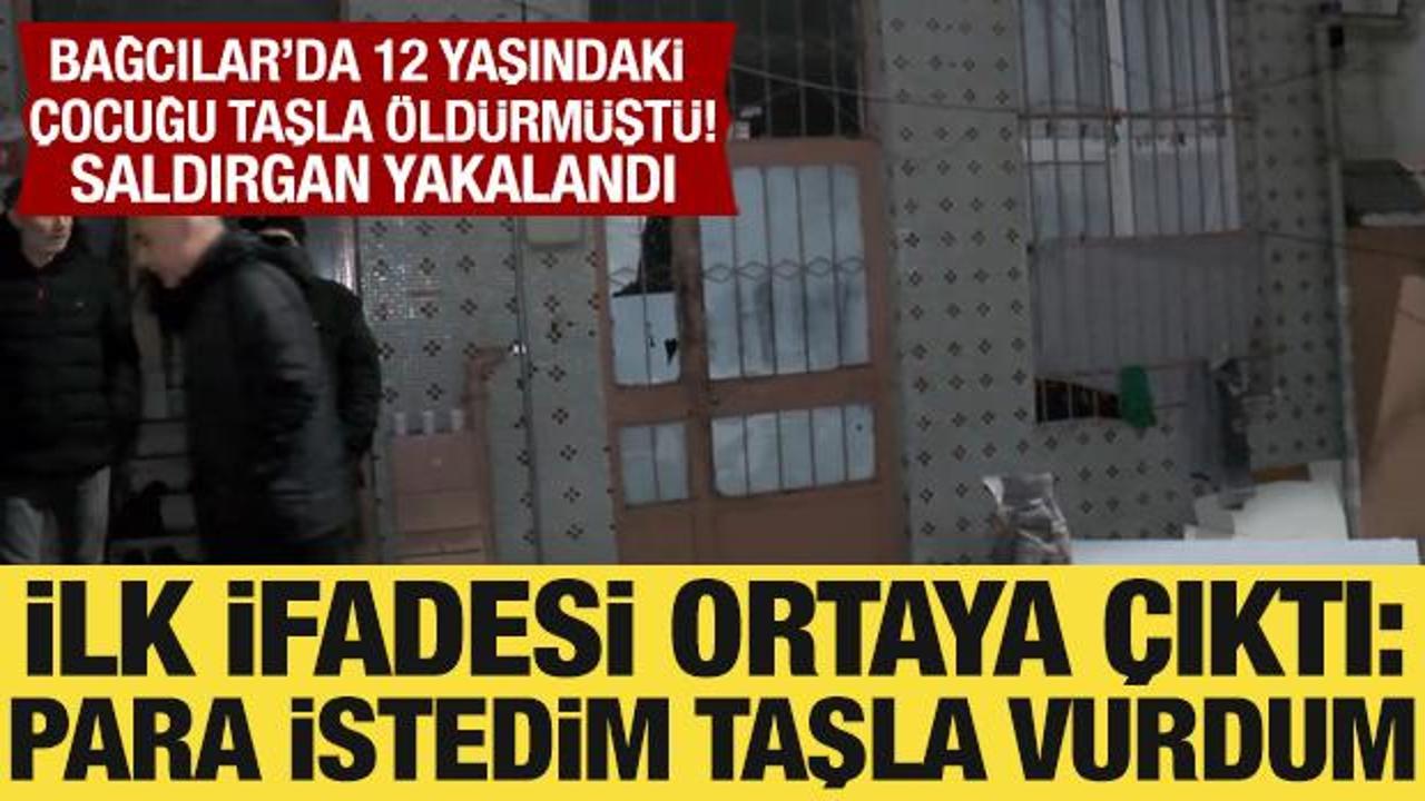 Bağcılar'da 12 yaşındaki &ccedil;ocuğu taşla &ouml;ld&uuml;ren saldırgan yakalandı