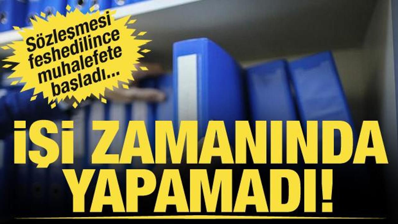 Dev projelere karşı çıkan vekil İGA'nın taşeronu çıktı: İşi zamanında yapamadı!