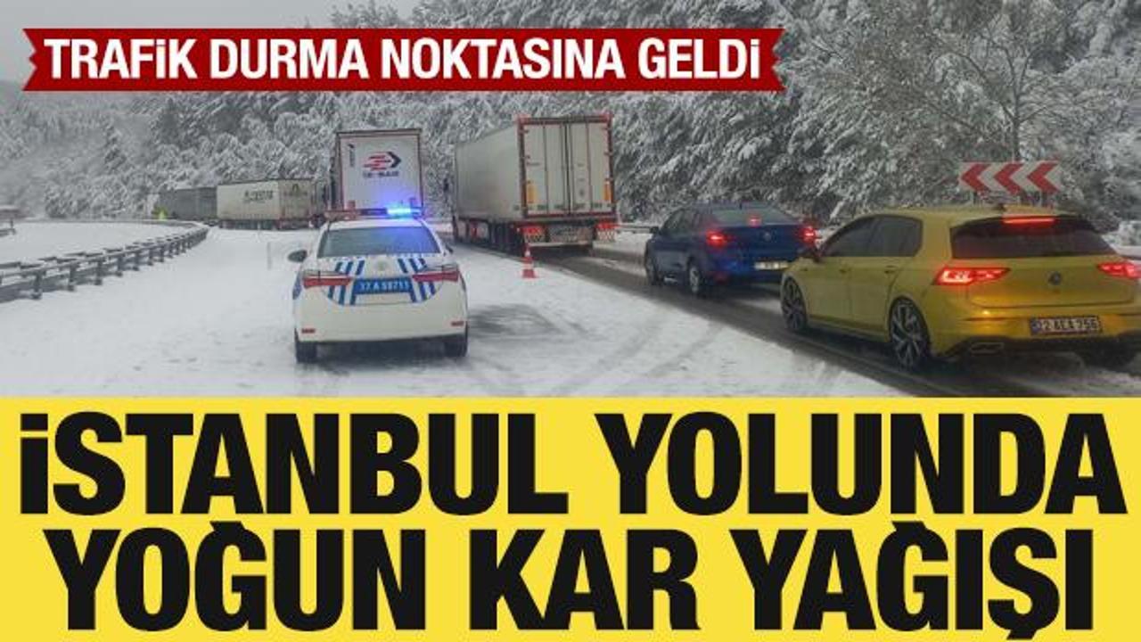 İstanbul yolunda yoğun kar yağışı: Trafik durma noktasına geldi