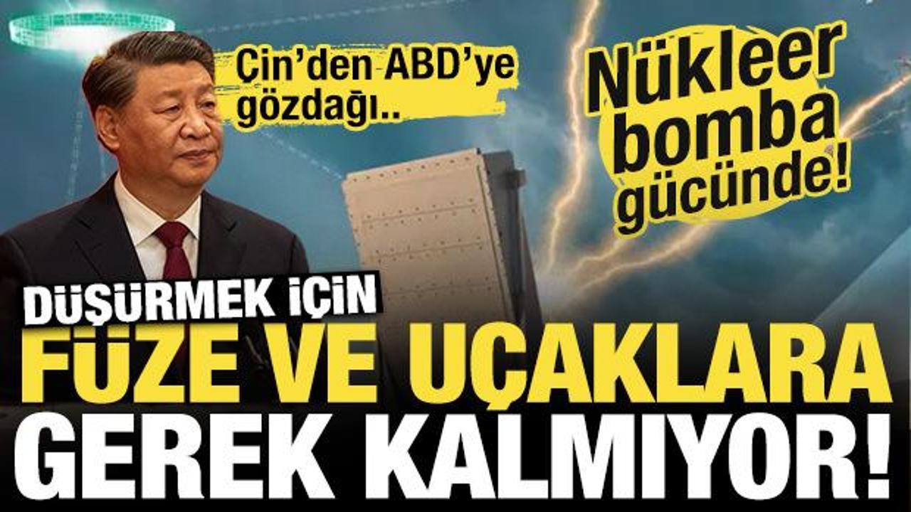 Nükleer bomba gücünde! Çin, uçak veya füze kullanmadan düşürebilecek!