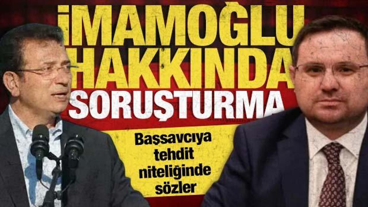 İmamoğlu hakkında Başsavcı Akın Gürlek ve ailesine tehditten soruşturma 