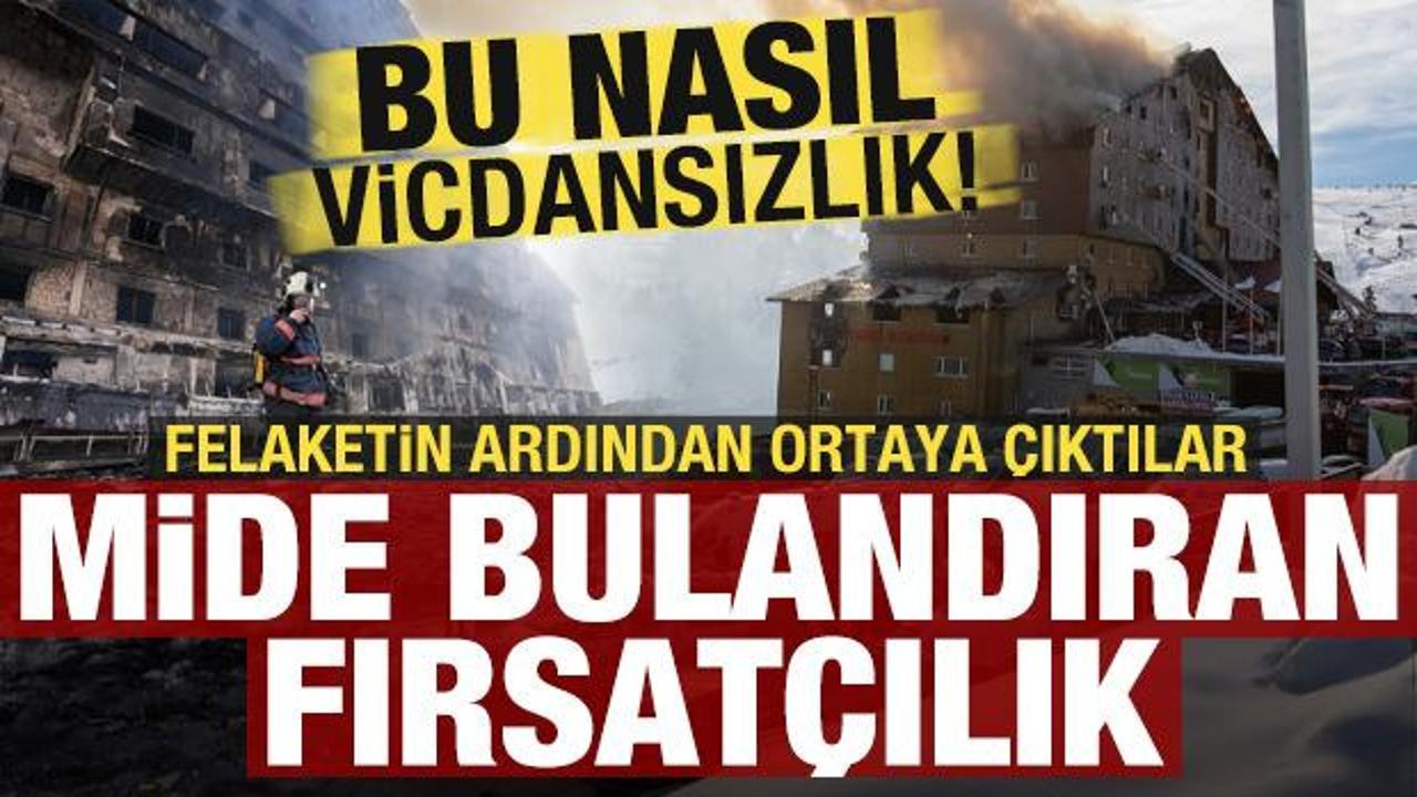 Kartalkaya'daki yangın faciasının ardından mide bulandıran fırsat&ccedil;ılık!