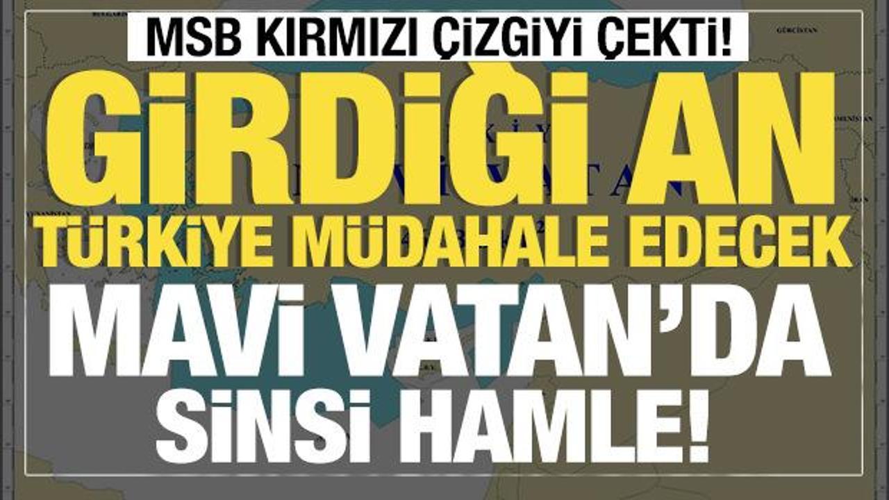 Son dakika... MSB'den G&uuml;ney Kıbrıs'ın Navtex'ine kırmızı &ccedil;izgi: M&uuml;dahale edeceğiz