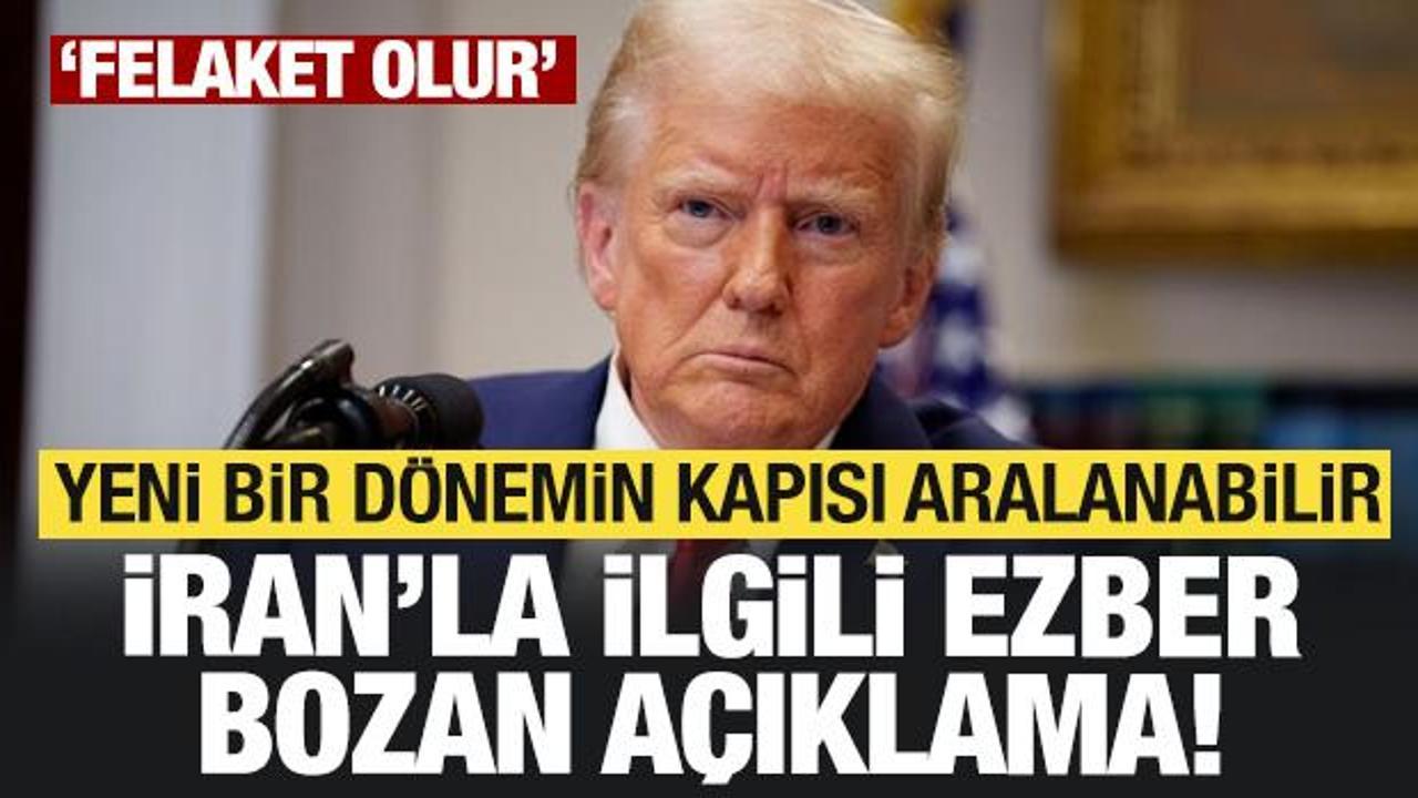 Trump 'felaket' olur dedi ve İranla ilgili ezber bozan a&ccedil;ıklamayı yaptı